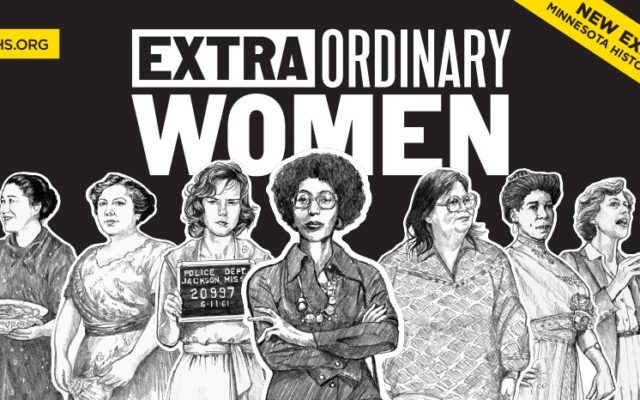 ‘Extraordinary Women’ opens March 6th at Minnesota History Center